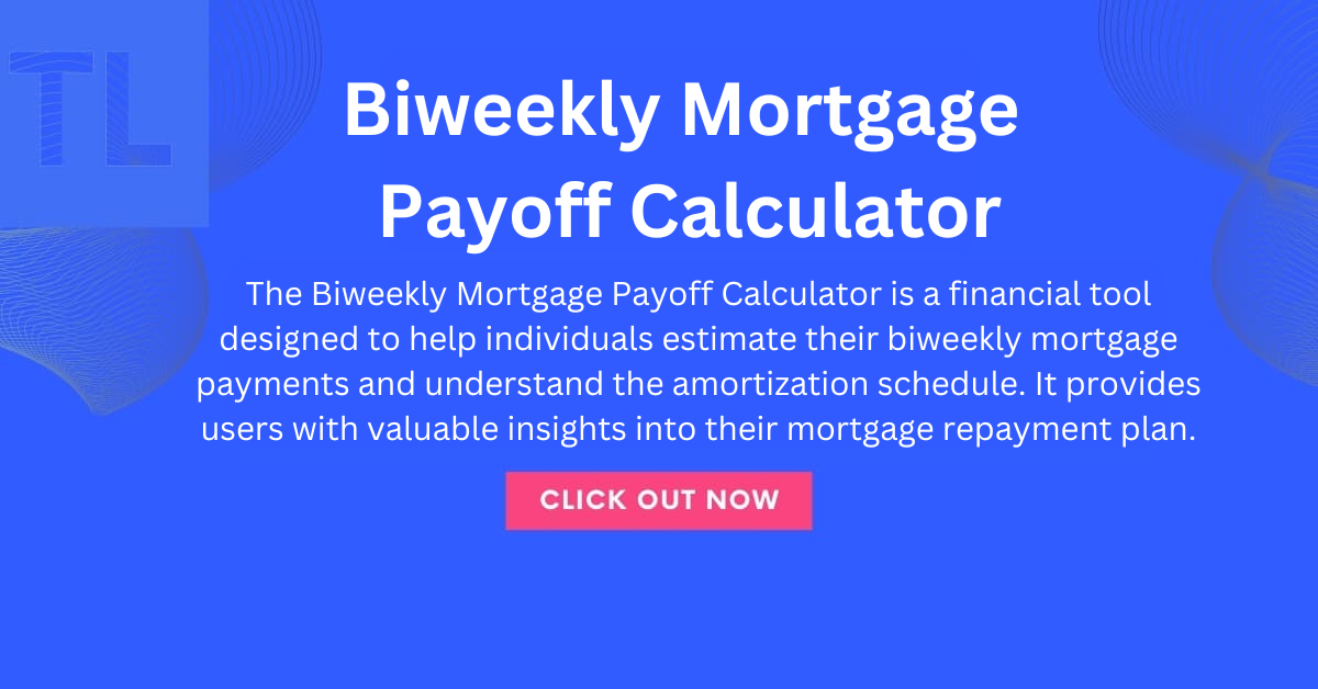 Biweekly Mortgage Payoff Calculator Thryve Labs
